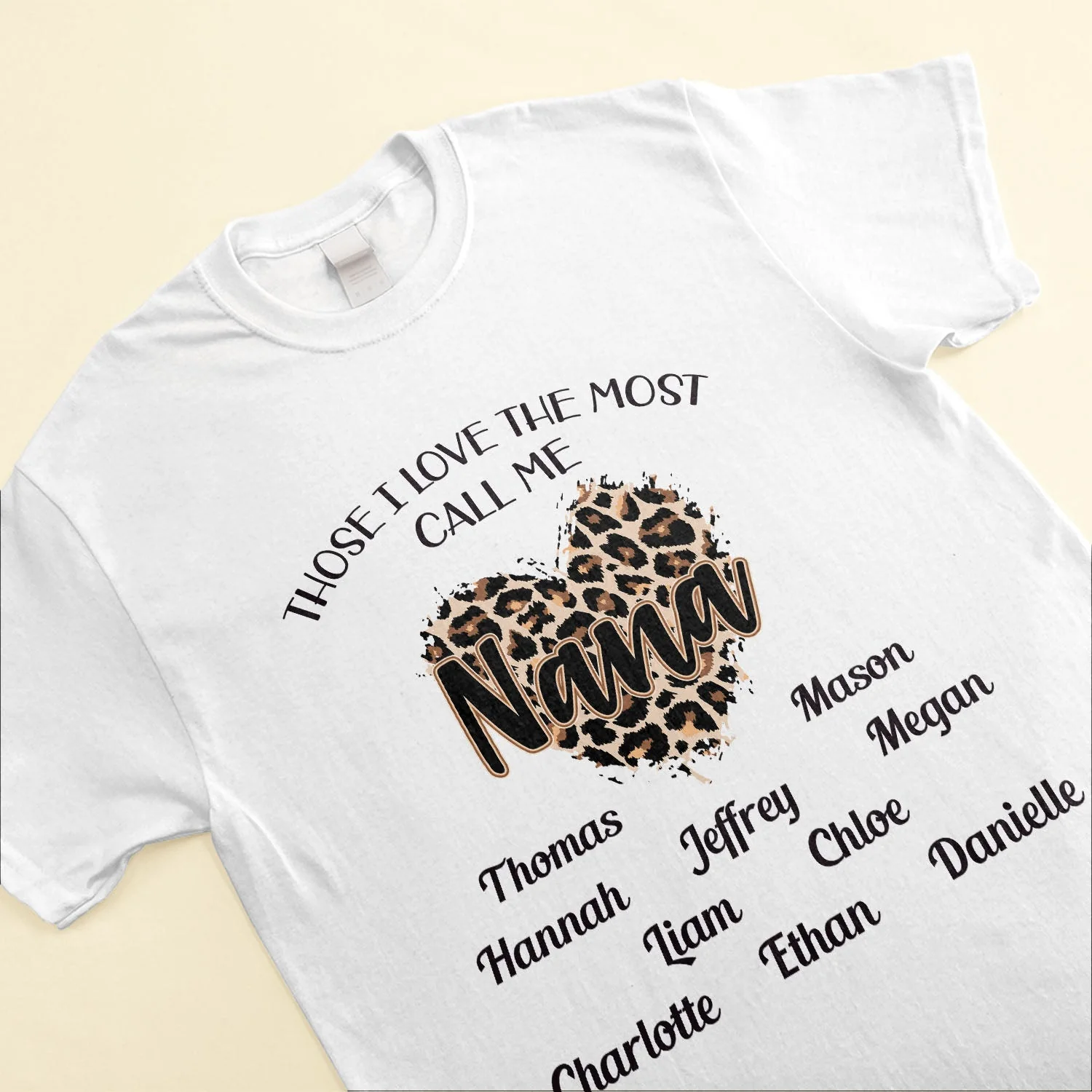Those I Love The Most Call Me - Personalized Shirt - Birthday Gift Mother's Day Gift For Her, Nana - Gift From Grandkids, Daughters, Sons, Husbands - Image 3
