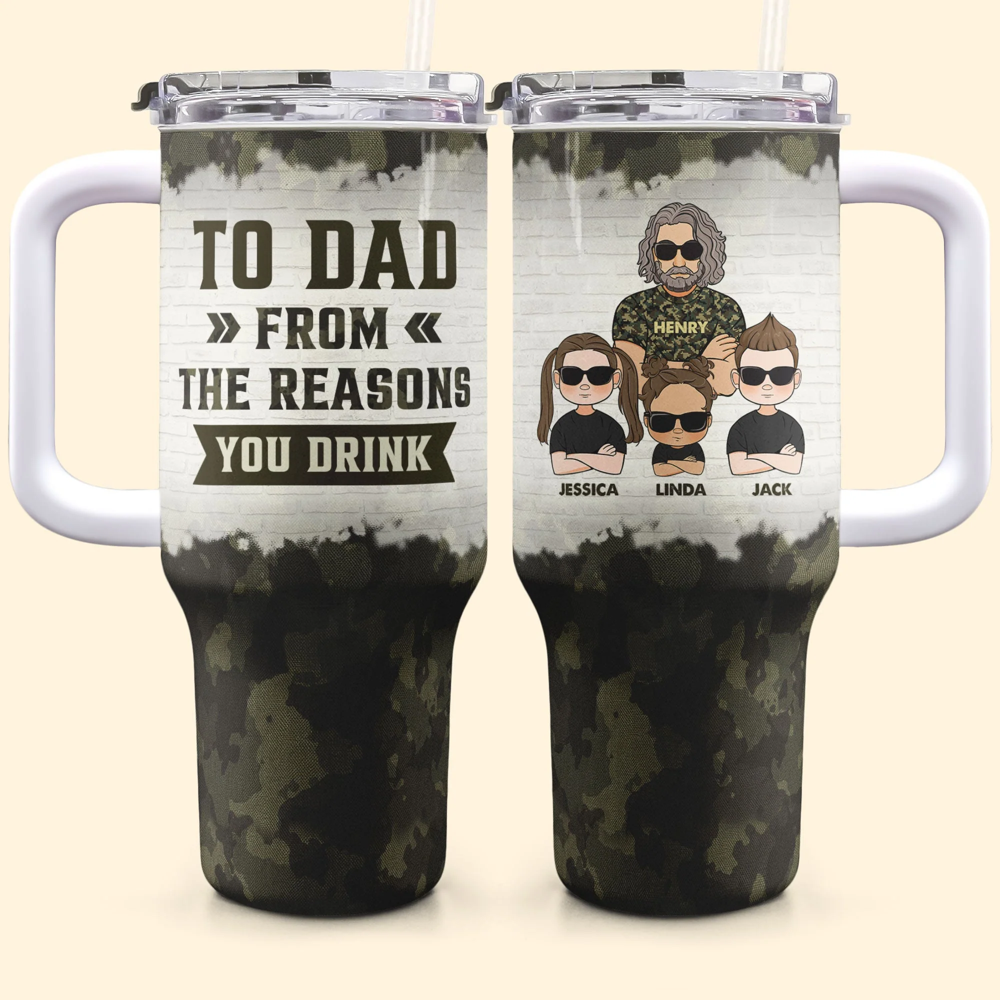To Dad From The Reasons You Drink - Personalized 40oz Tumbler With Straw - Image 5