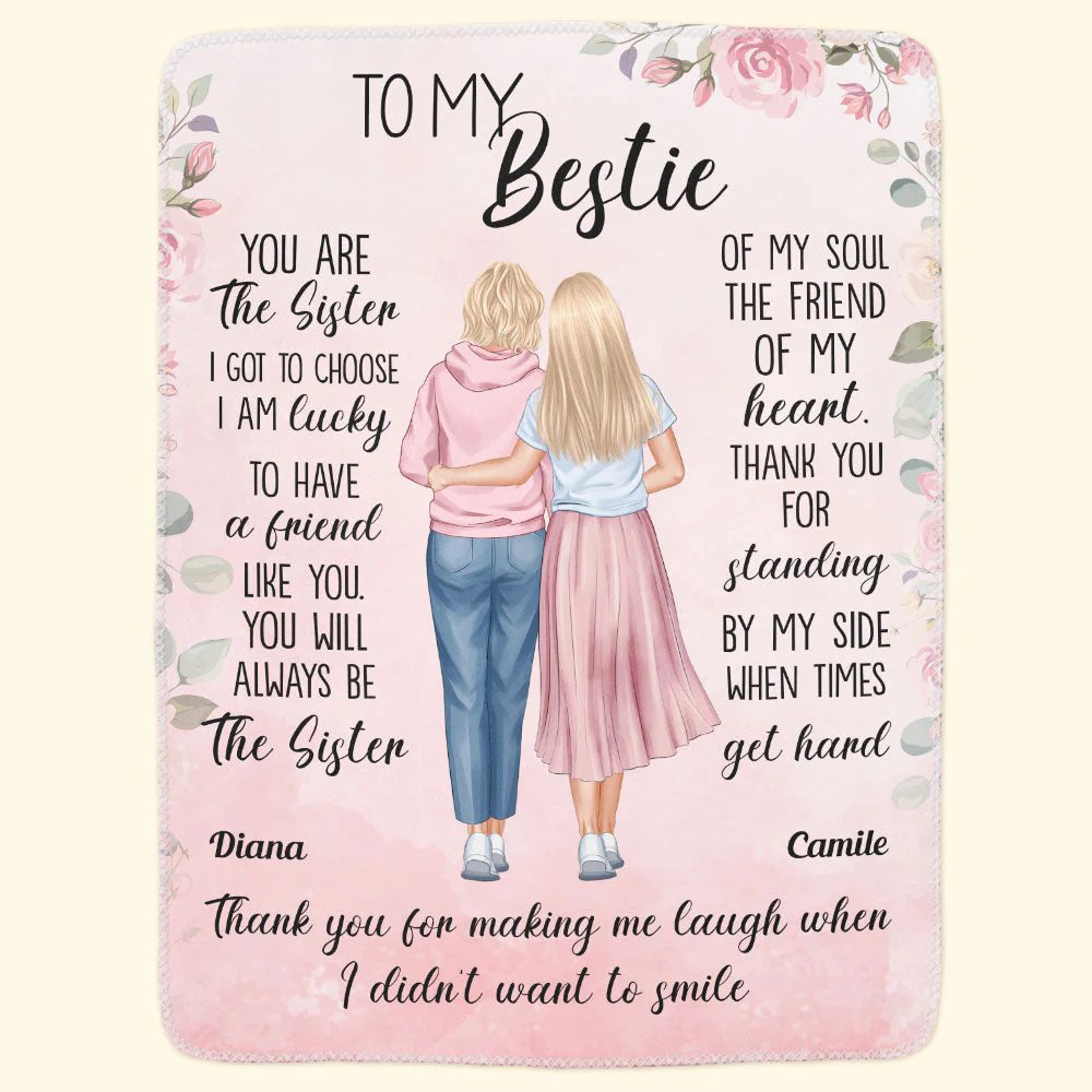 To My Bestie You Are The Sister I Got To Choose - Personalized Blanket - Image 3