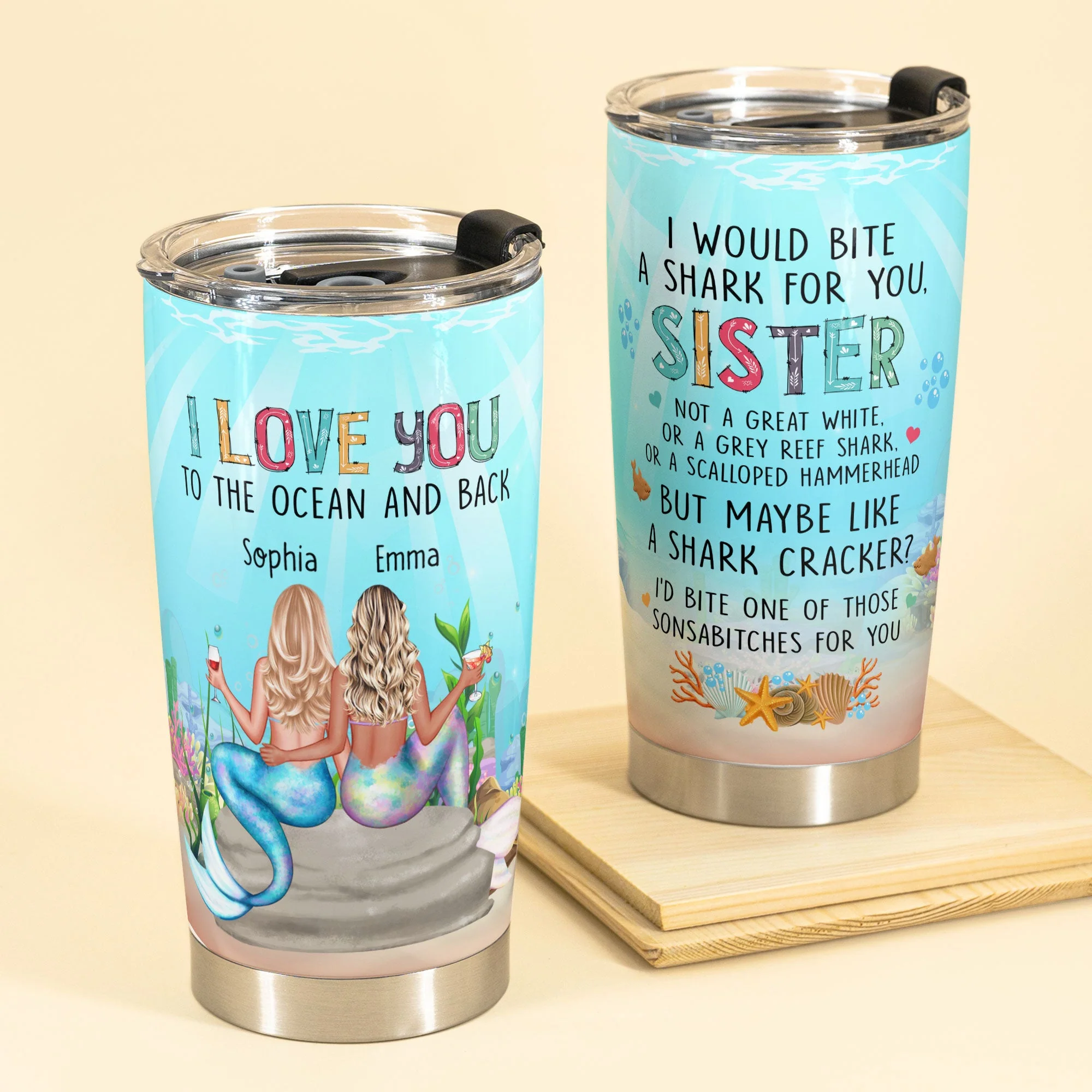 I'd Bite A Shark For You - Personalized Tumbler Cup - Gift For Sisters