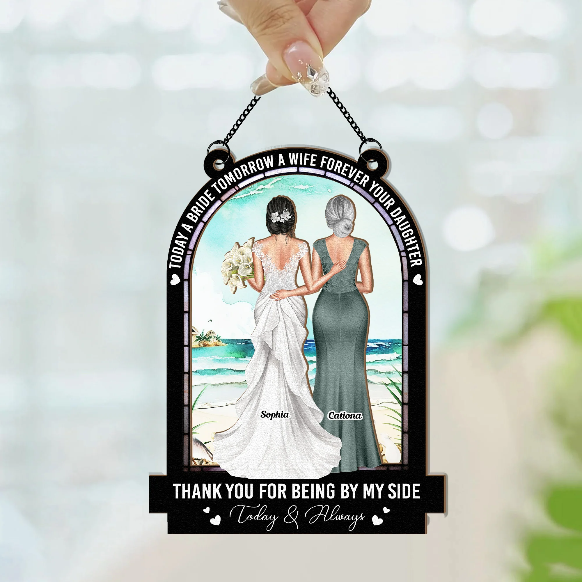 Today A Bride Forever Your Daughter - Personalized Window Hanging Suncatcher Ornament - Image 5