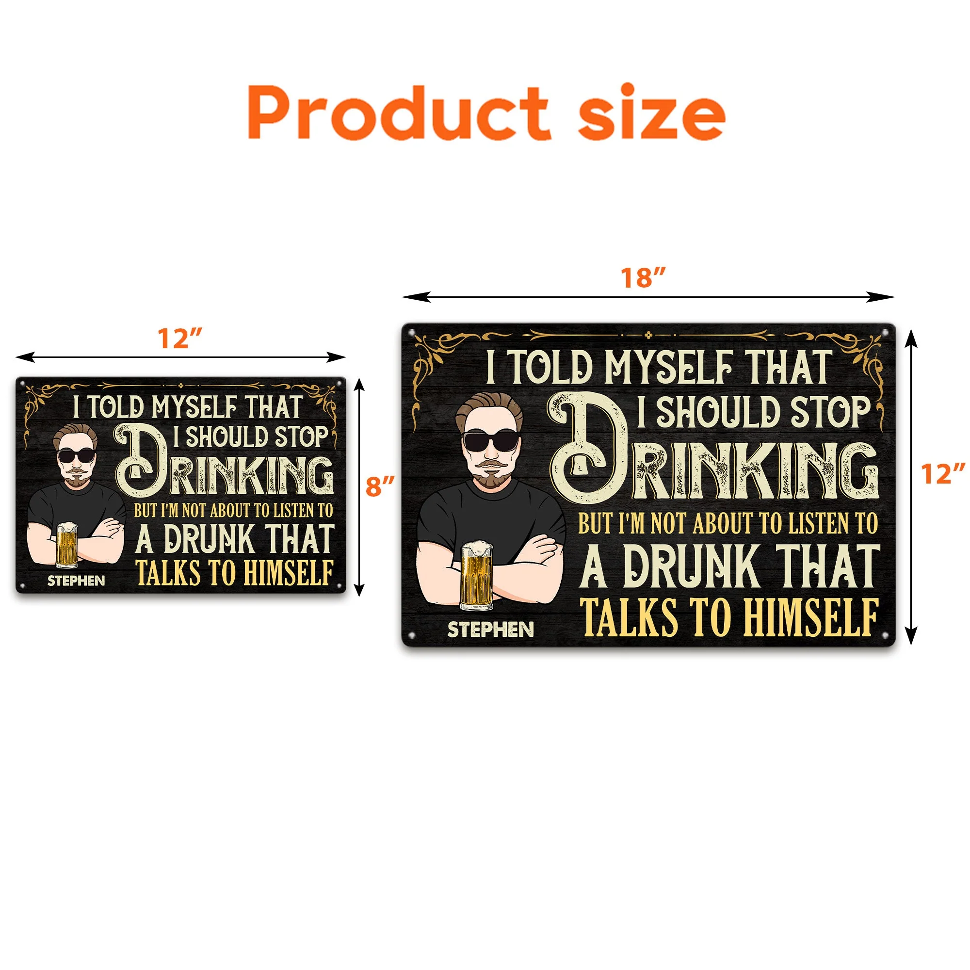 Told Myself That I Should Stop Drinking - Personalized Metal Sign - Image 3