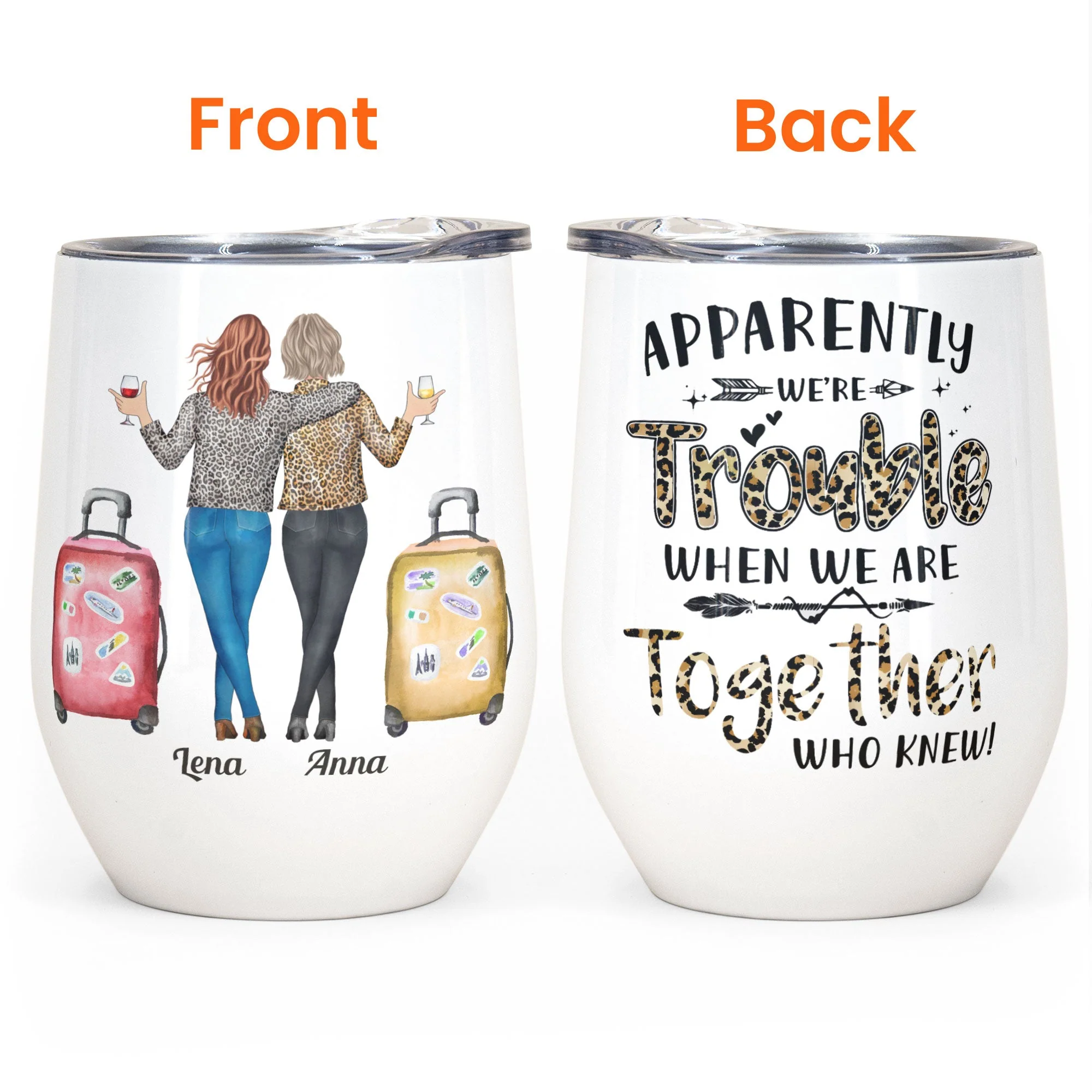 Trouble When We're Together- Personalized Wine Tumbler - Gift For Besties, Friends Crew, Girls, Sisters, Travelers - Image 3