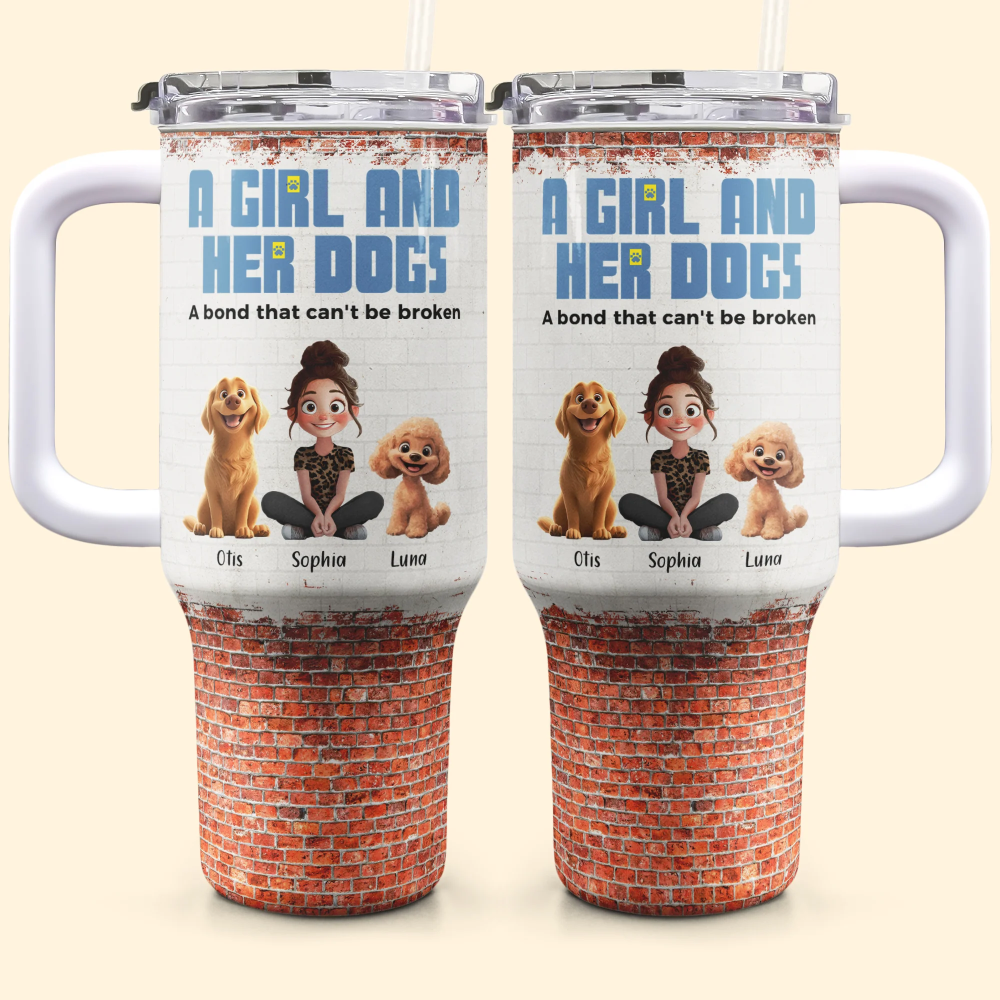 Unbreakable Bond Of A Girl & Her Dogs - Personalized 40oz Tumbler With Straw - Gift For Daughter - Image 6