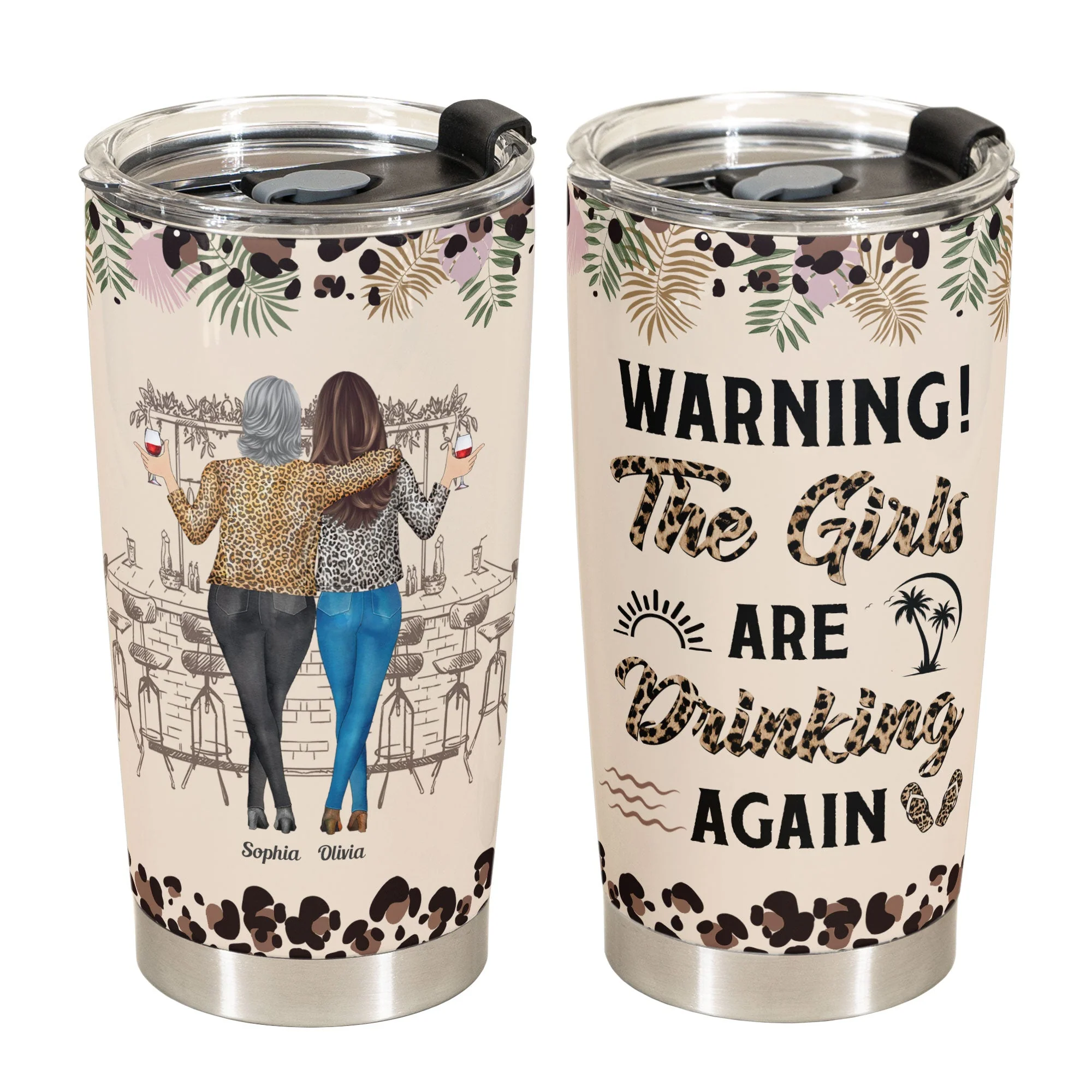 Warning! The Girls Are Drinking Again New Version - Personalized Tumbler Cup - Image 5