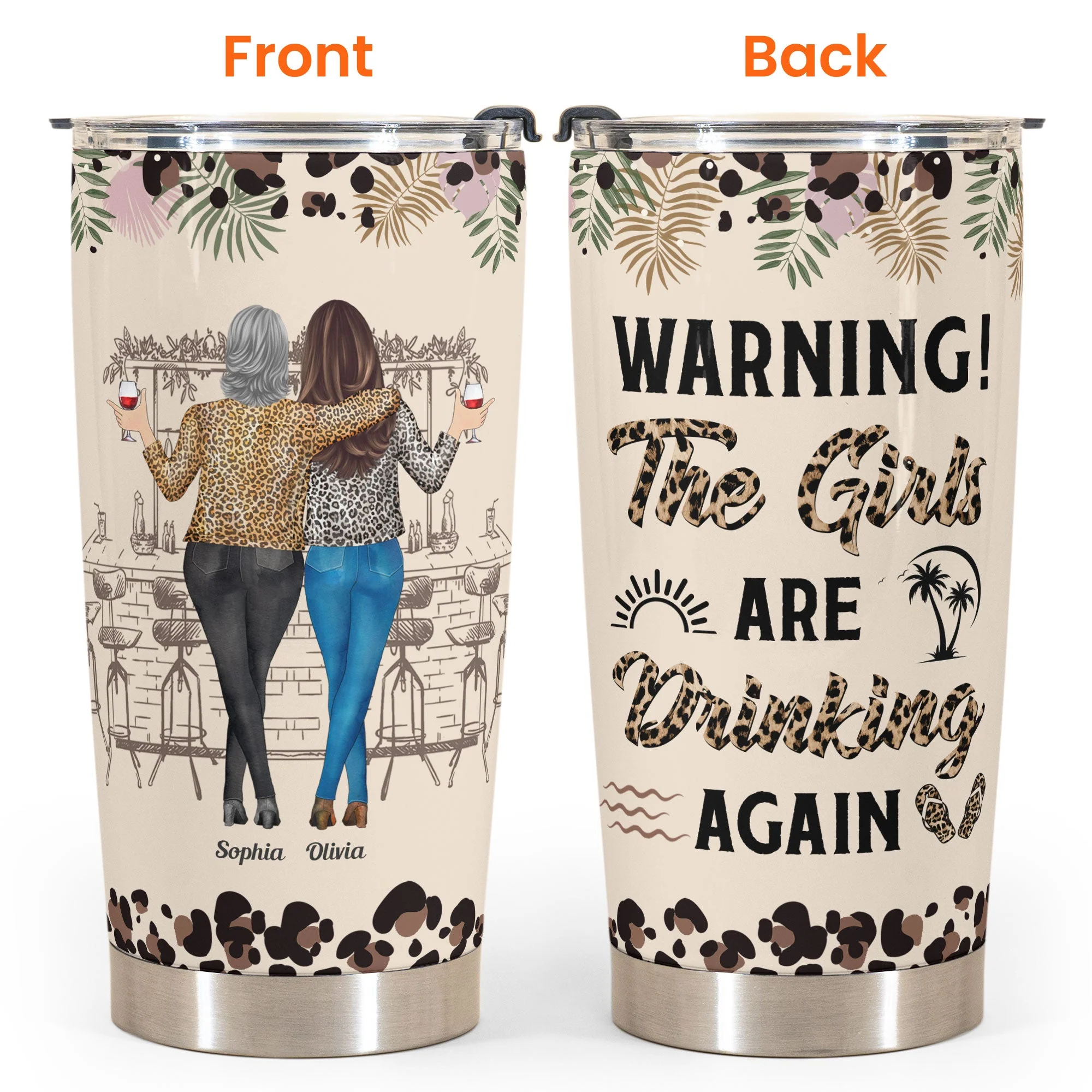 Warning! The Girls Are Drinking Again New Version - Personalized Tumbler Cup - Image 7