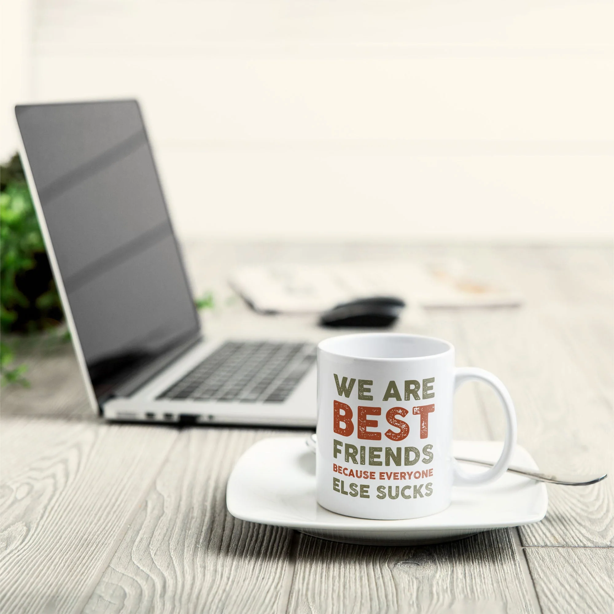 We Are Best Friends Because Everyone Else Sucks - Personalized Mug - Birthday, Loving, Funny Gift For Friends, Best Friends, BFF - Image 4