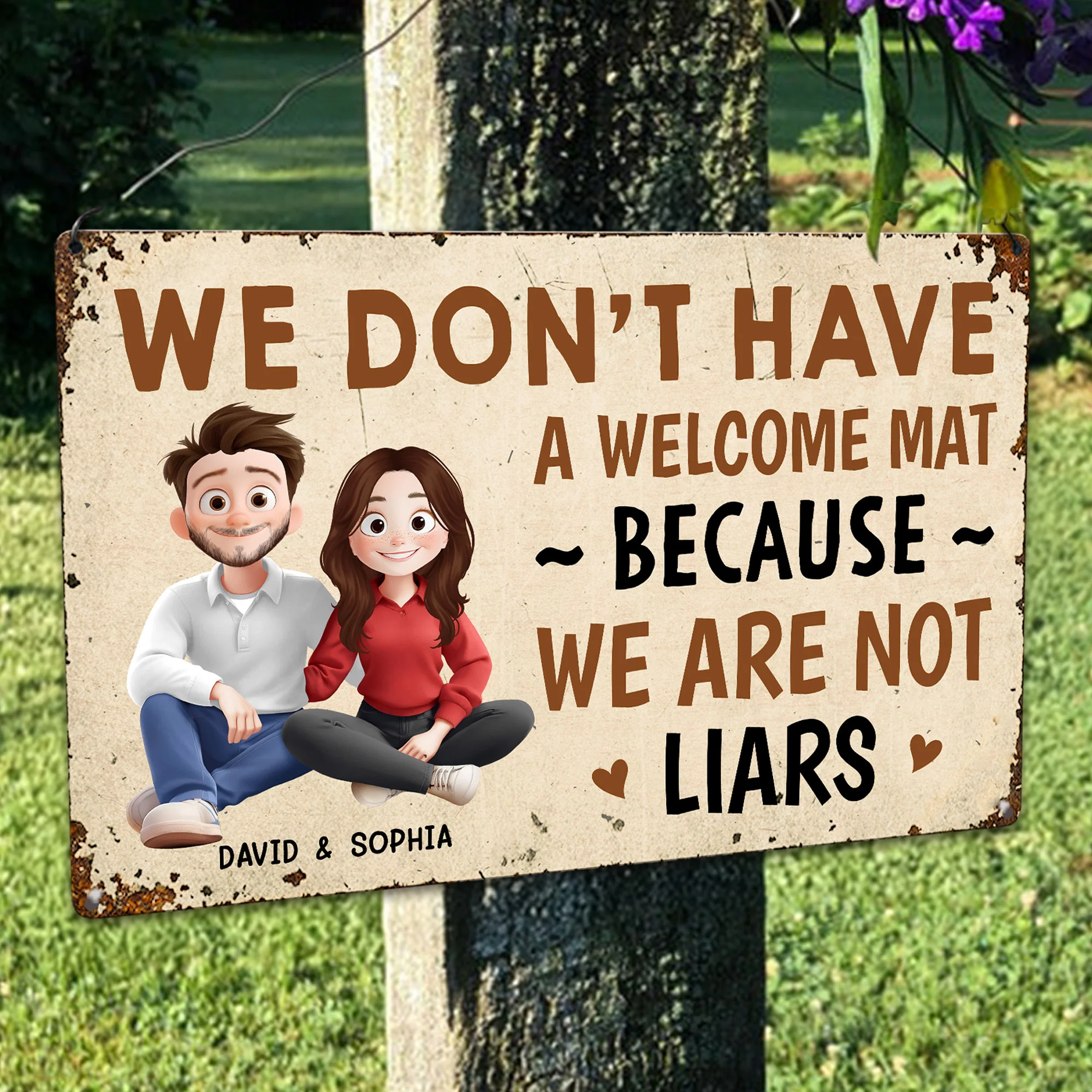 We Don't Have A Welcome Mat Because We Are Not Liars - Personalized Metal Sign - Image 2