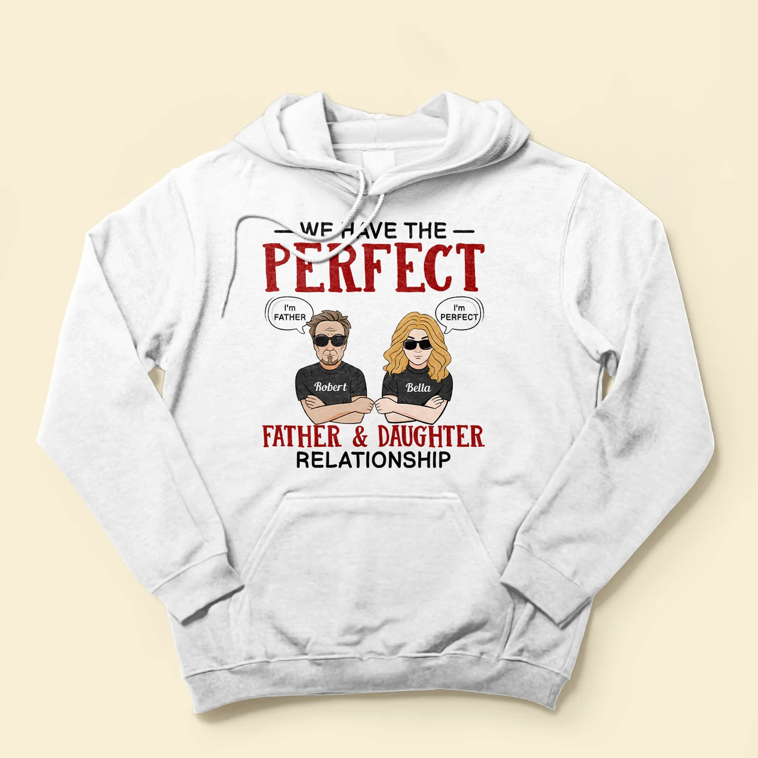 We Have The Perfect Father & Daughter Relationship - Personalized Shirt - Father's Day, Birthday Gift For Father, Dad - From Daughters - Image 4