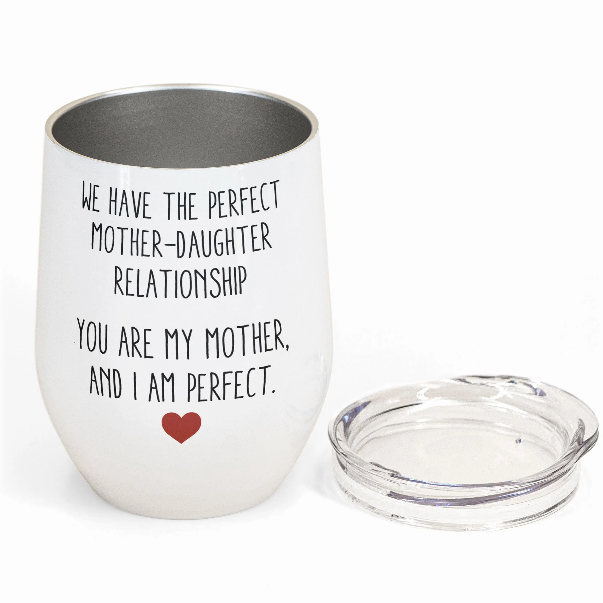 We Have The Perfect Mother - Daughter Relationship - Personalized Wine Tumbler - Gift For Mom, Mother, Mama From Daughter - Image 3