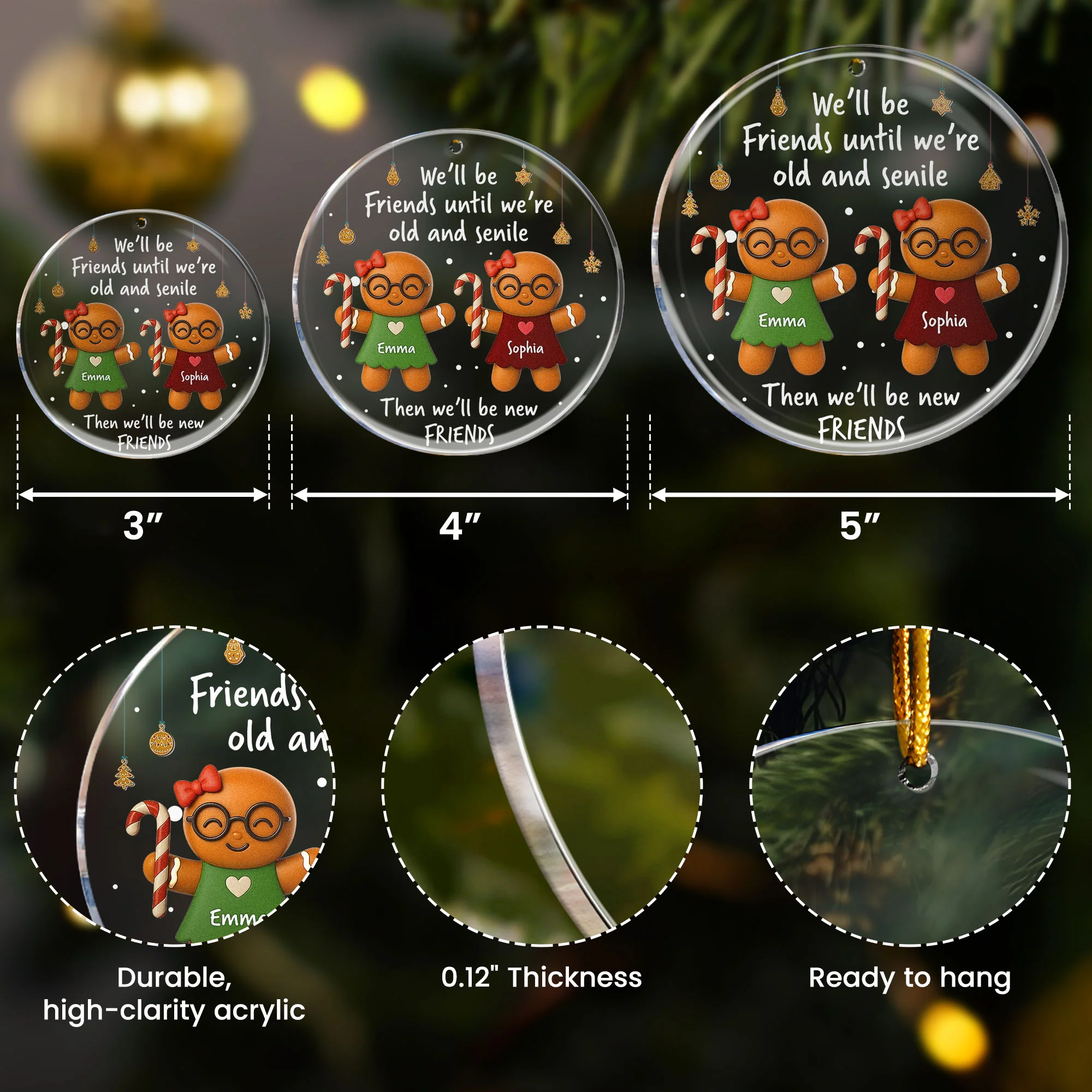 We’ll Be Friends Until We’re Old And Senile Gingerbread - Personalized Acrylic Ornament - Image 5