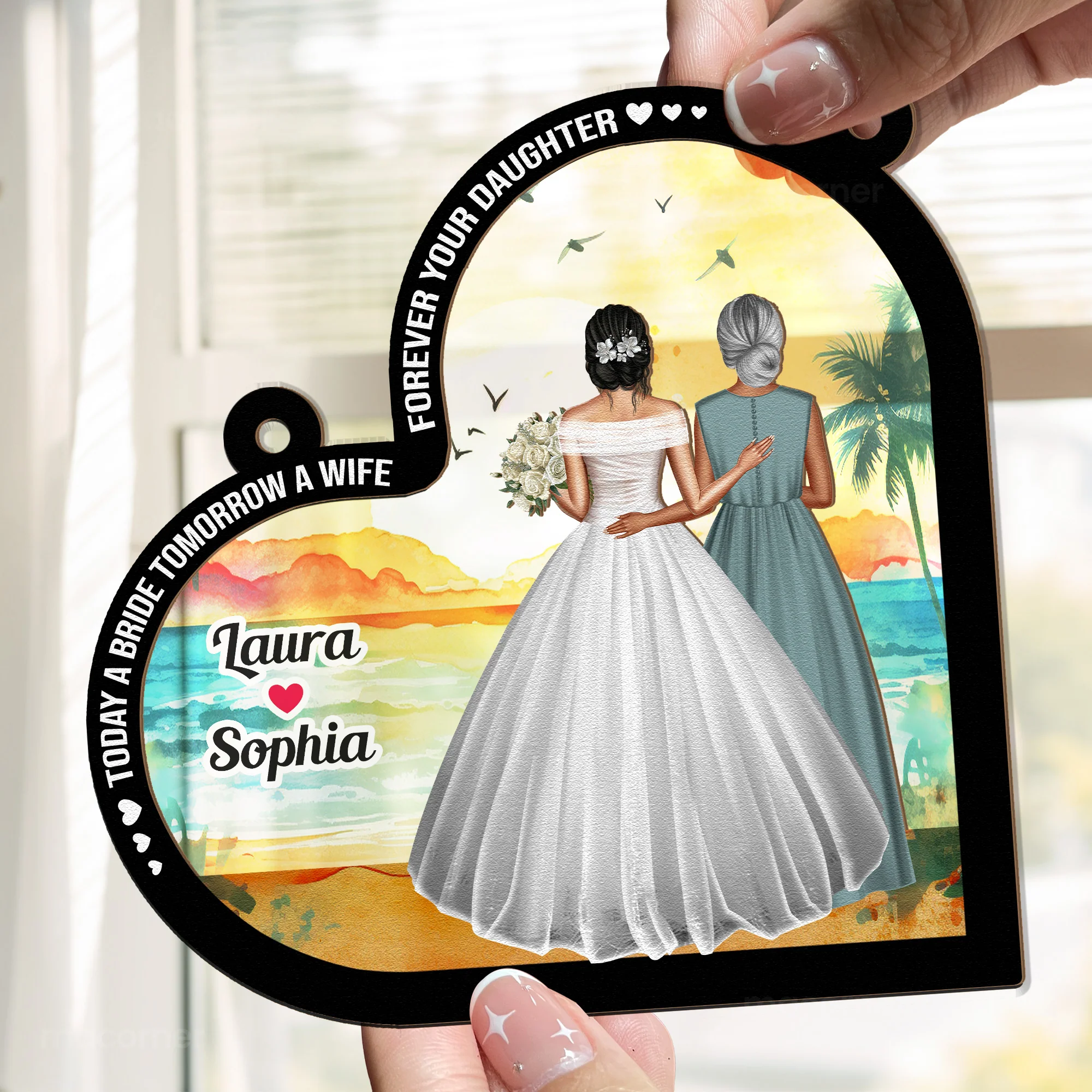 Wedding Gift For Mom Today A Bride - Personalized Window Hanging Suncatcher Ornament - Image 3