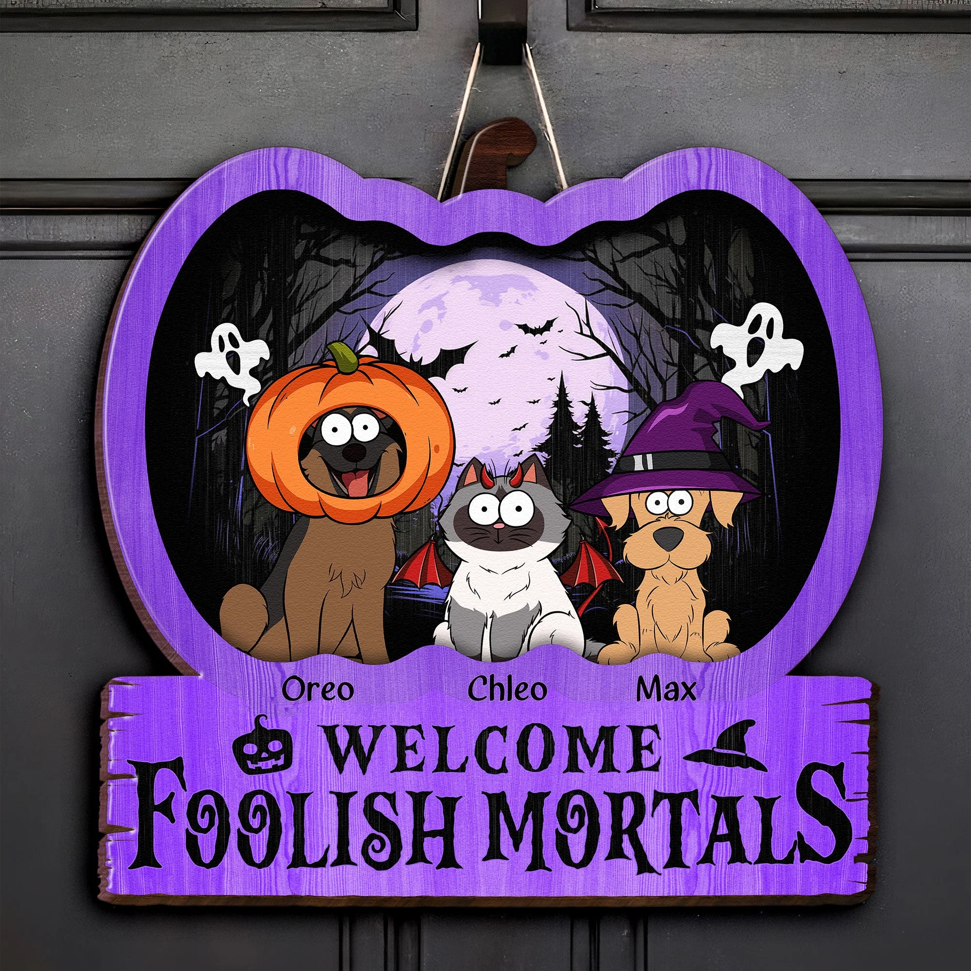 Welcome Foolish Mortals - Personalized Custom Shaped Wood Sign - Image 2