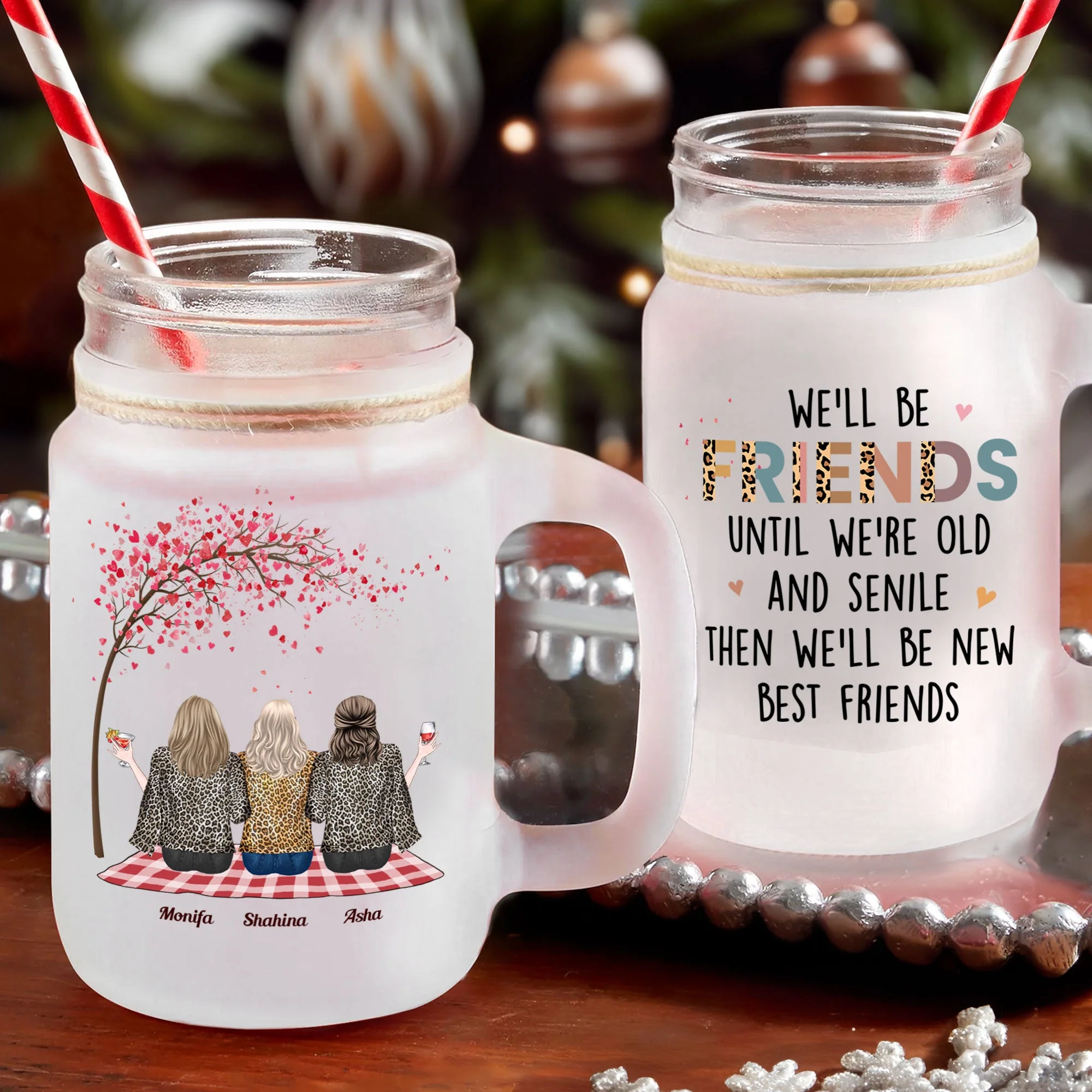 We'll Be Friends Until We're Old - Personalized Mason Jar Cup With Straw - Image 2