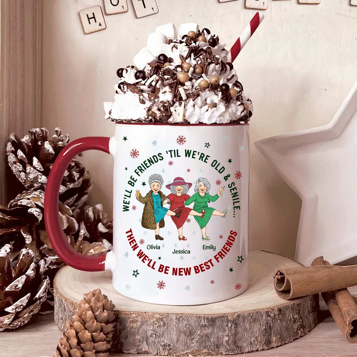 We'll Be Friends Until We're Old & Senile - Personalized Accent Mug - Image 3