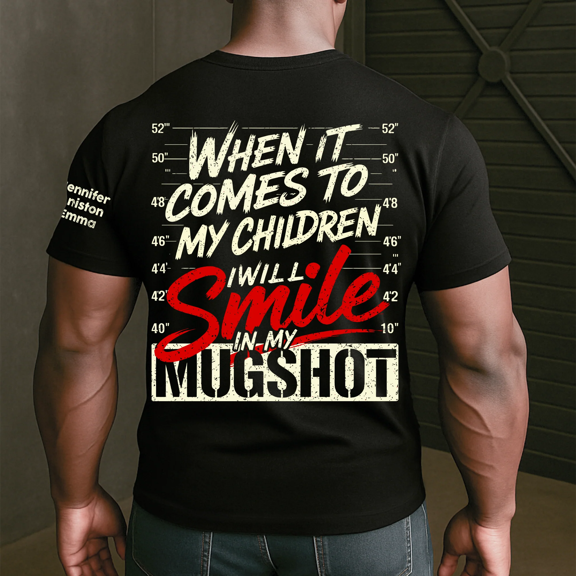 When It Comes To My Child, I Will Smile In My Mugshot With Kids' Names - Personalized Shirt - Image 4
