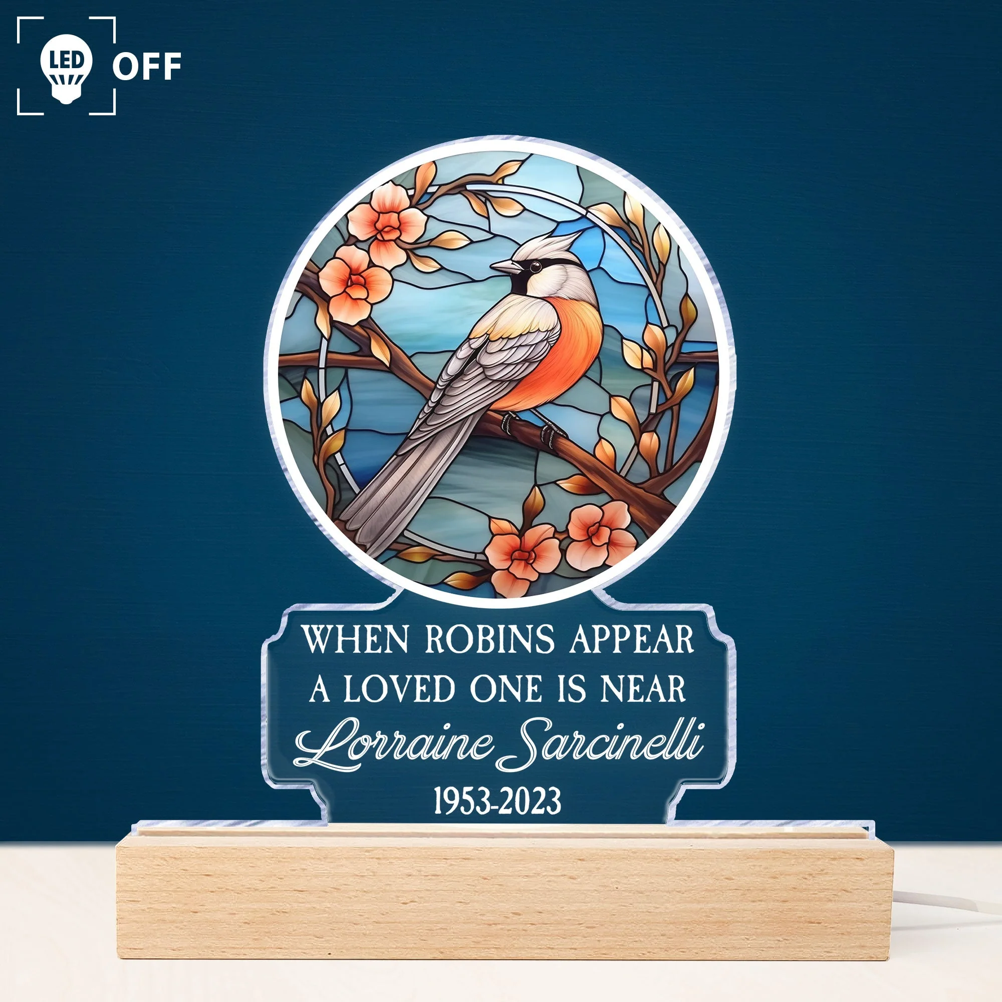 When Robins Appear A Loved One Is Near - Personalized LED Light - Image 5