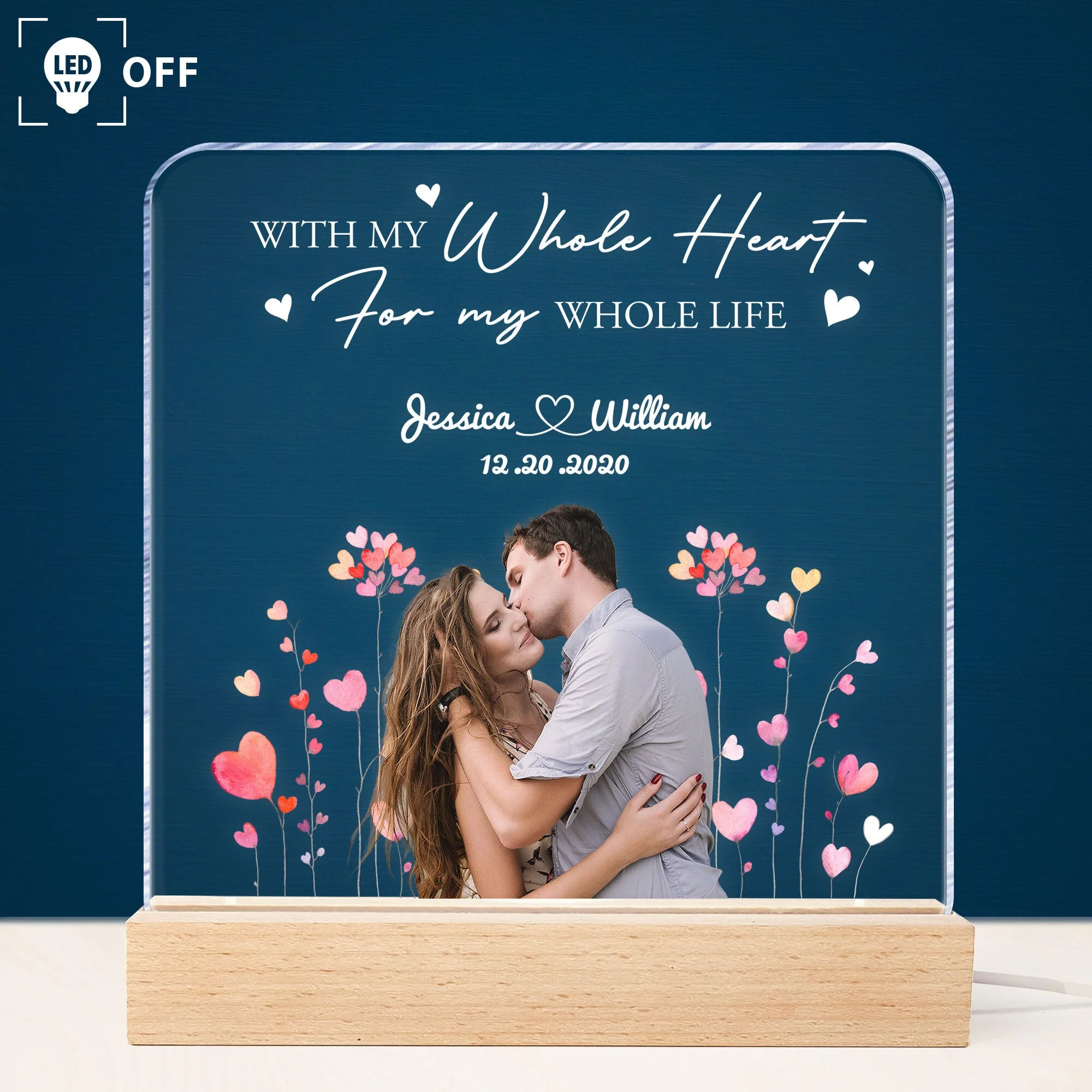 With My Whole Heart, For My Whole Life - Personalized LED Light