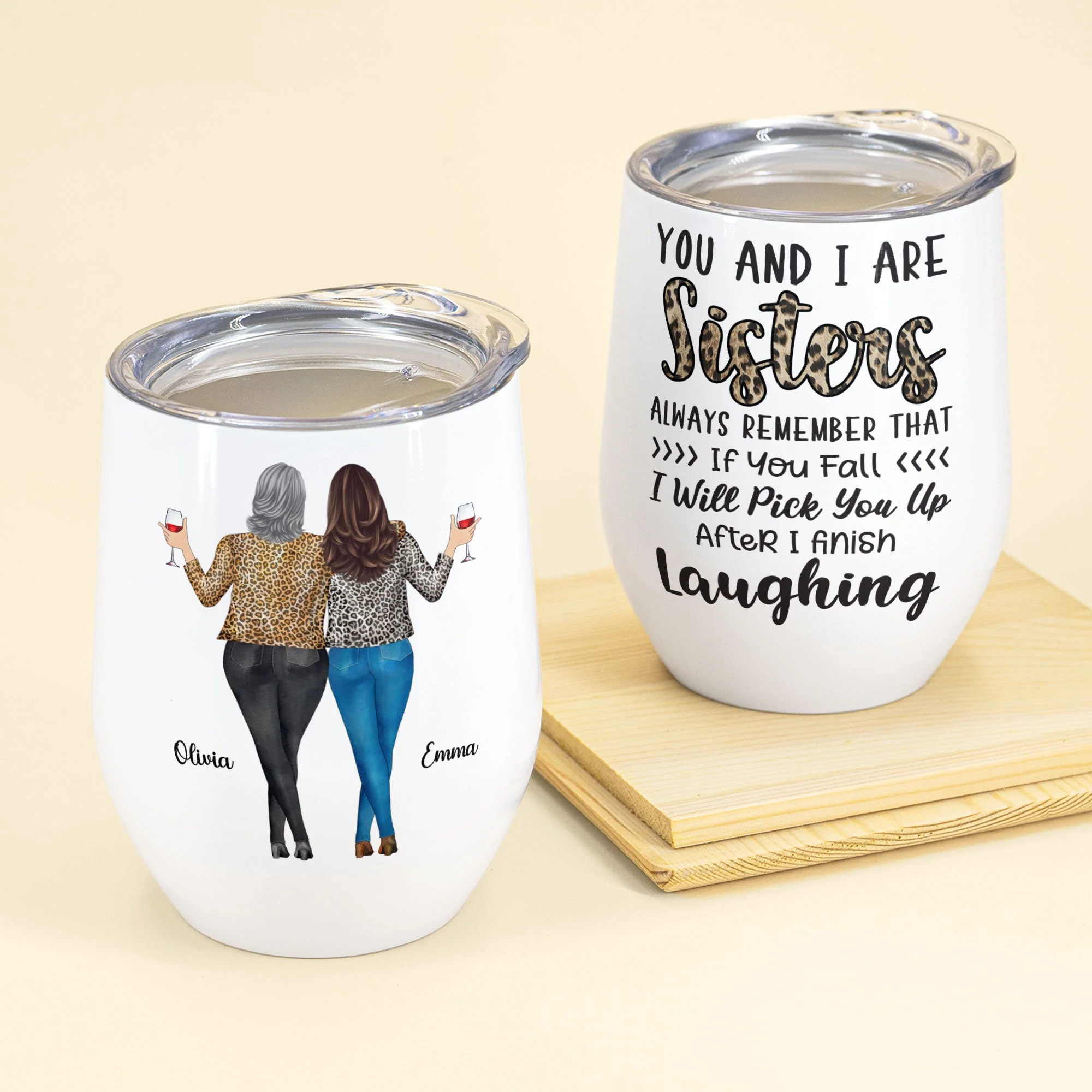 You And I Are Sisters - Personalized Wine Tumbler - Birthday Gift For Sisters, Sistas, Bestie, BFF - Image 2