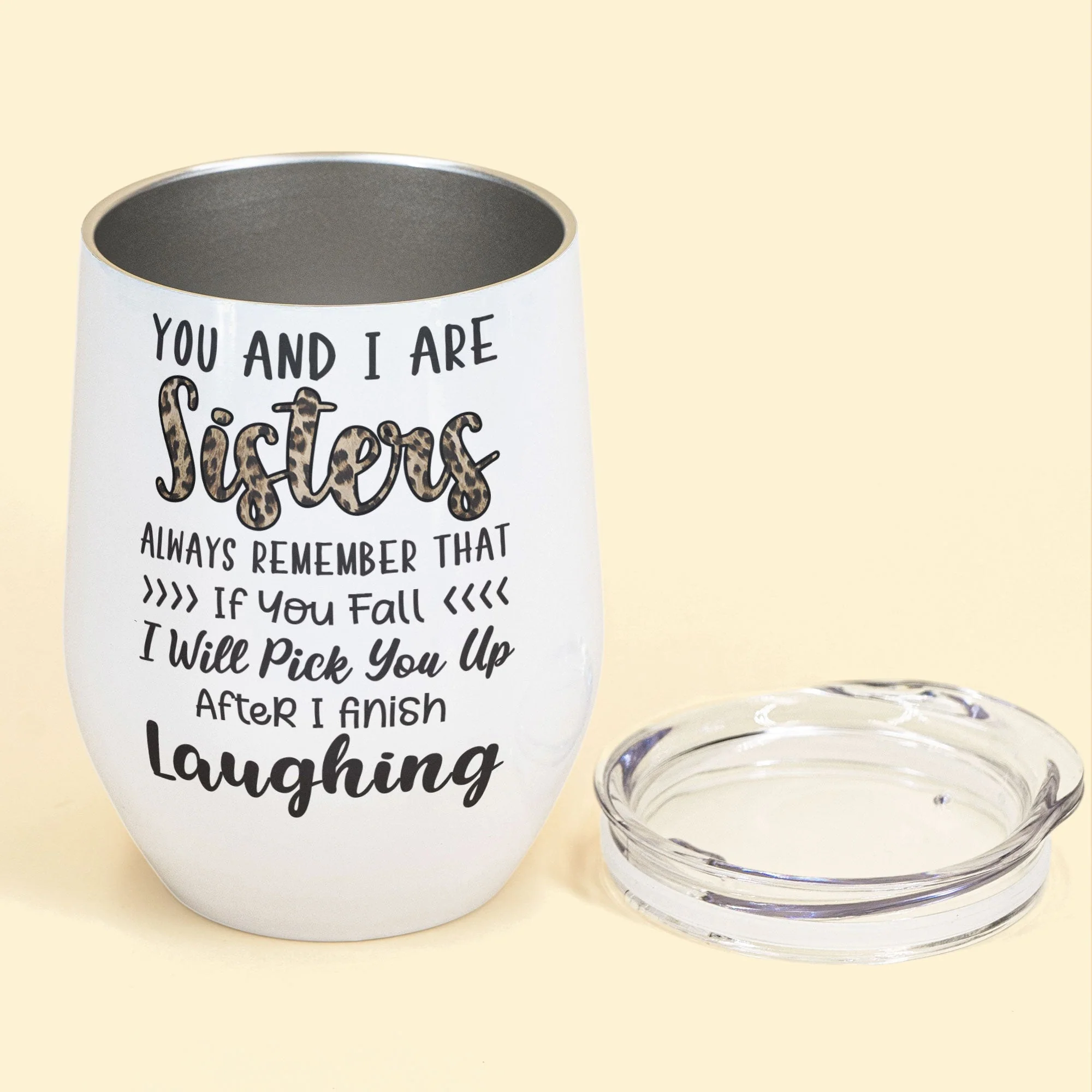 You And I Are Sisters - Personalized Wine Tumbler - Birthday Gift For Sisters, Sistas, Bestie, BFF - Image 4