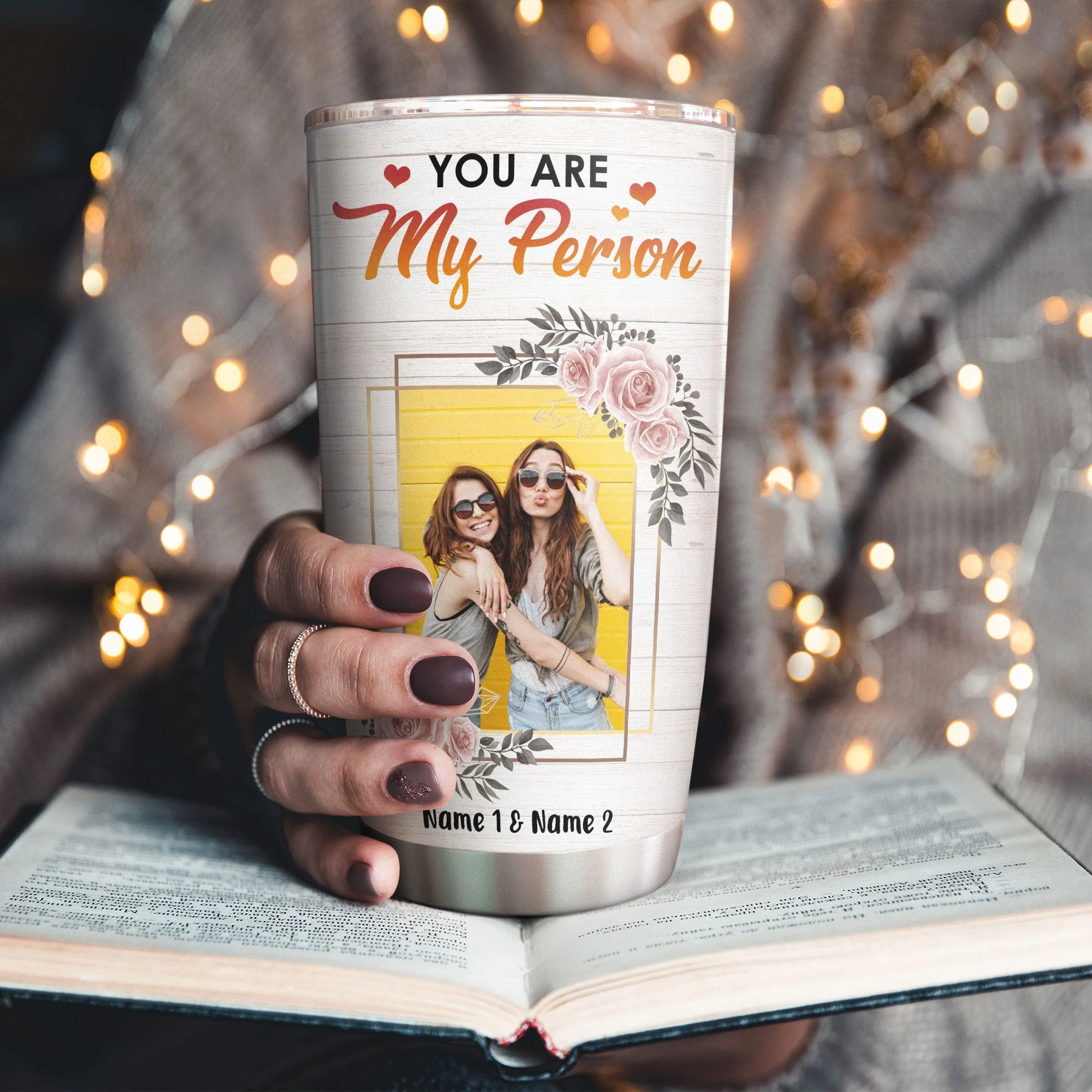 You Are My Person - Personalized Tumbler Cup - Gift For Friends - Image 3