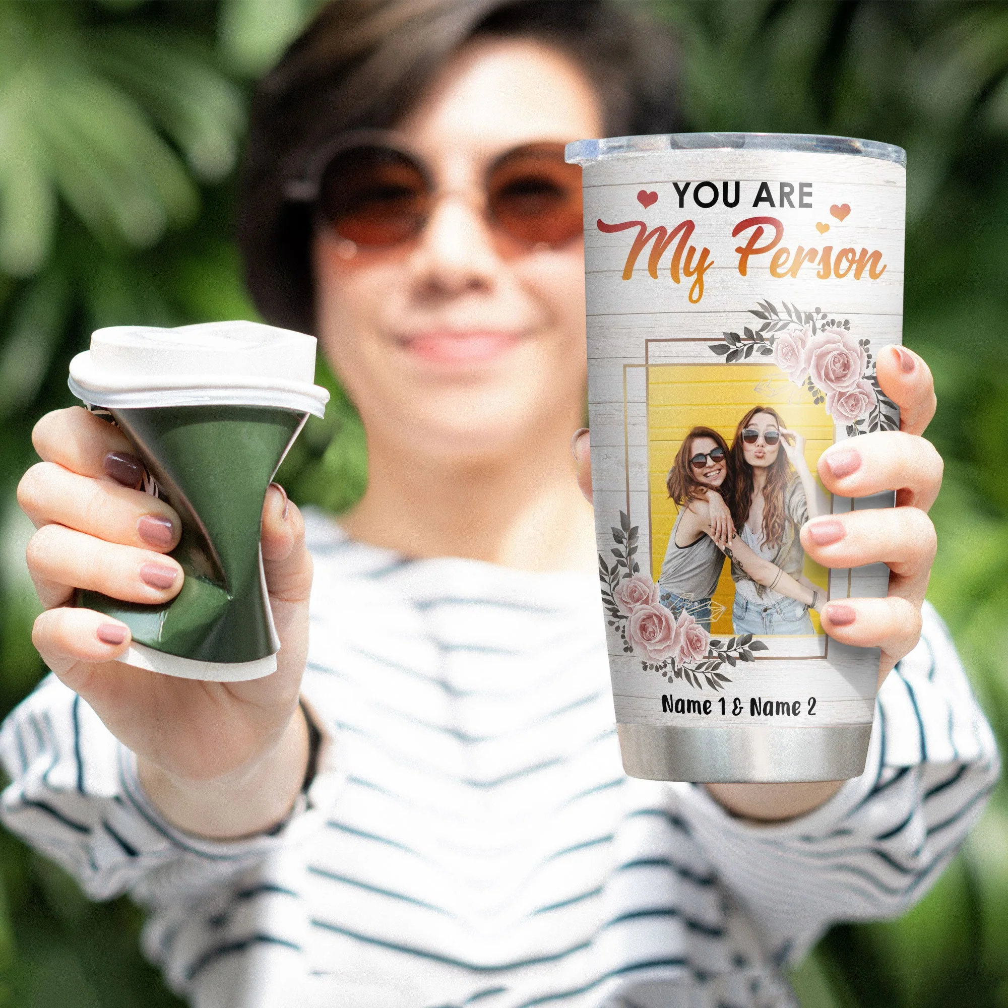 You Are My Person - Personalized Tumbler Cup - Gift For Friends - Image 6