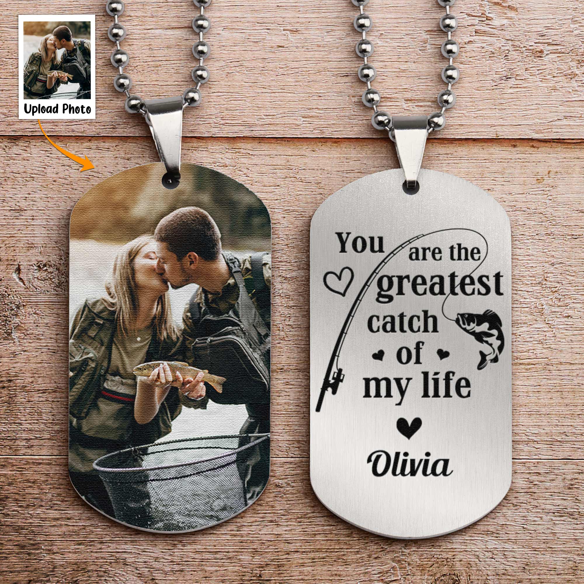 You Are The Greatest Catch Of My Life - Personalized Photo Dog Tag Necklace - Image 2