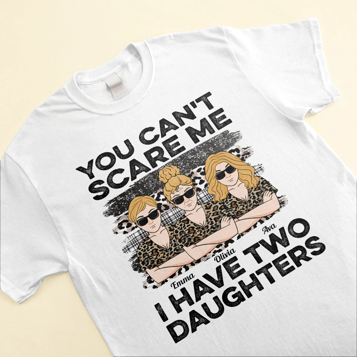 You Can't Scare Me I Have Daughters - Personalized Shirt - Birthday, Mother's Day Gift For Mother, Mom, Mama From Daughter - Image 3