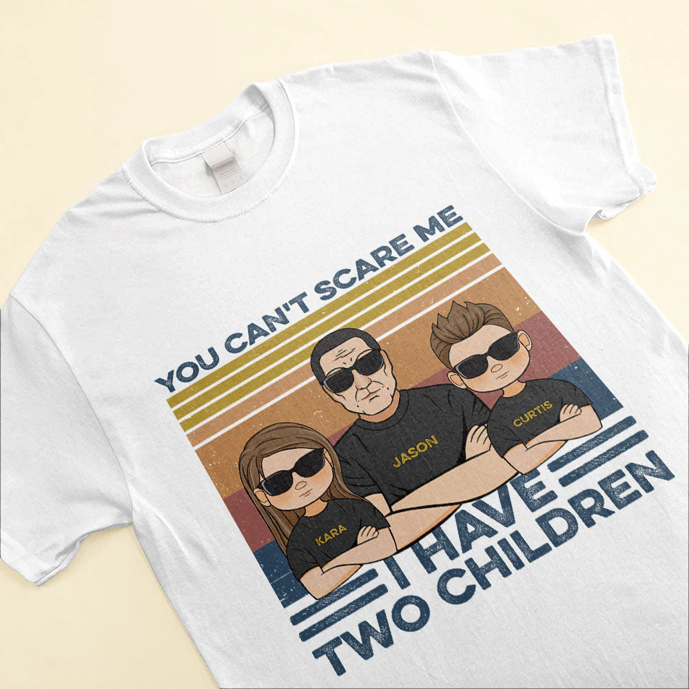 You Can't Scare Me, I Have Four Children, Family Custom Shirt, Gift For Family - Image 3