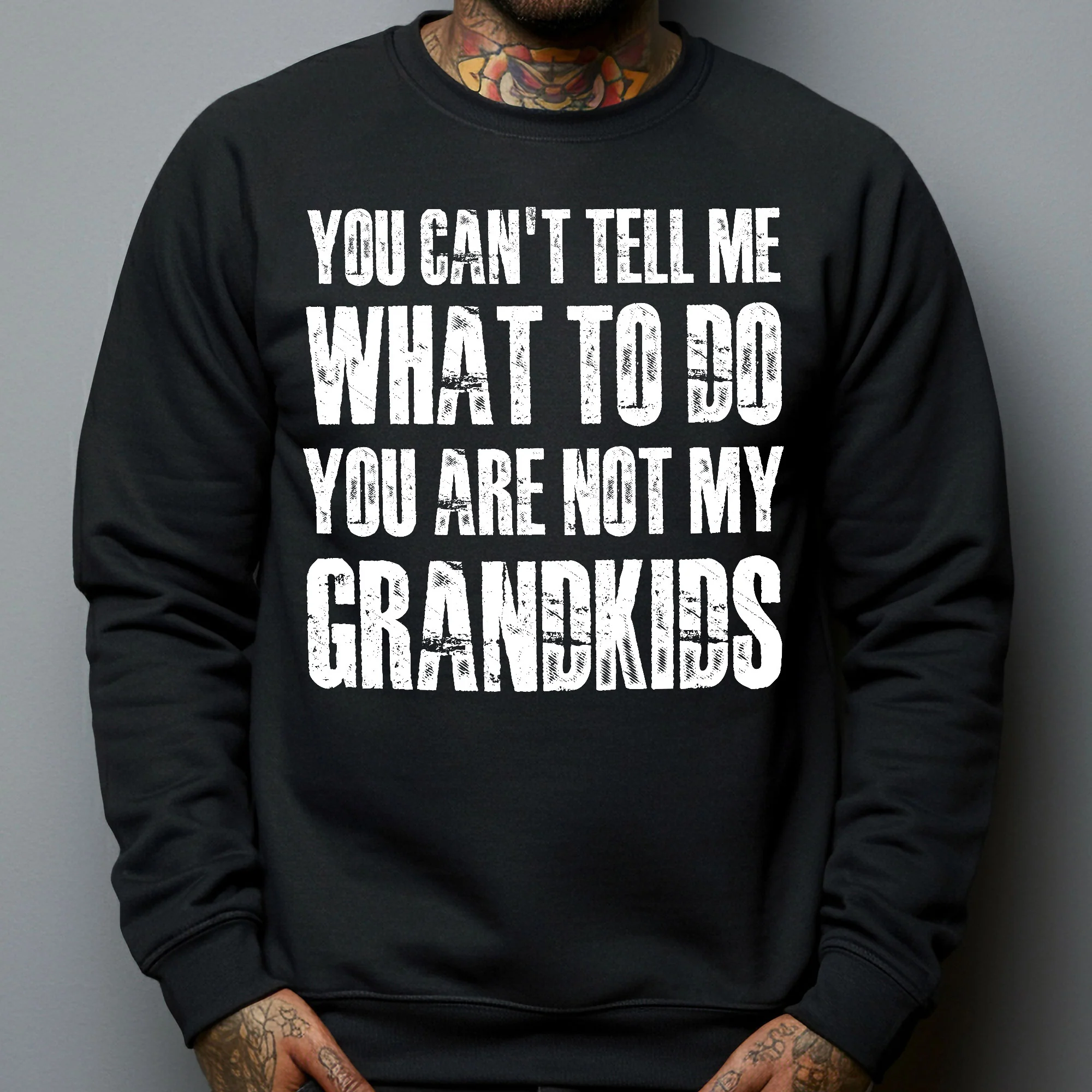 You Can't Tell Me What To Do You Are Not My Grandkids Fun Grandpa - Shirt - Image 4