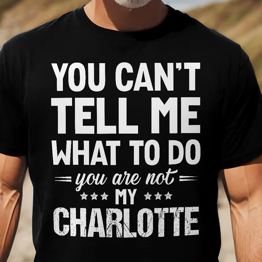 You Can't Tell Me What To Do You Are Not My - Personalized Shirt - Image 2