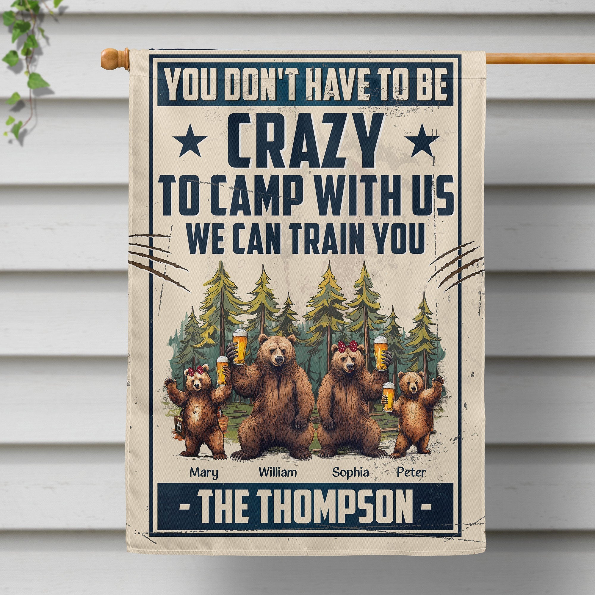 You Don't Have To Be Crazy To Camp With Us - Personalized Flag - Image 2