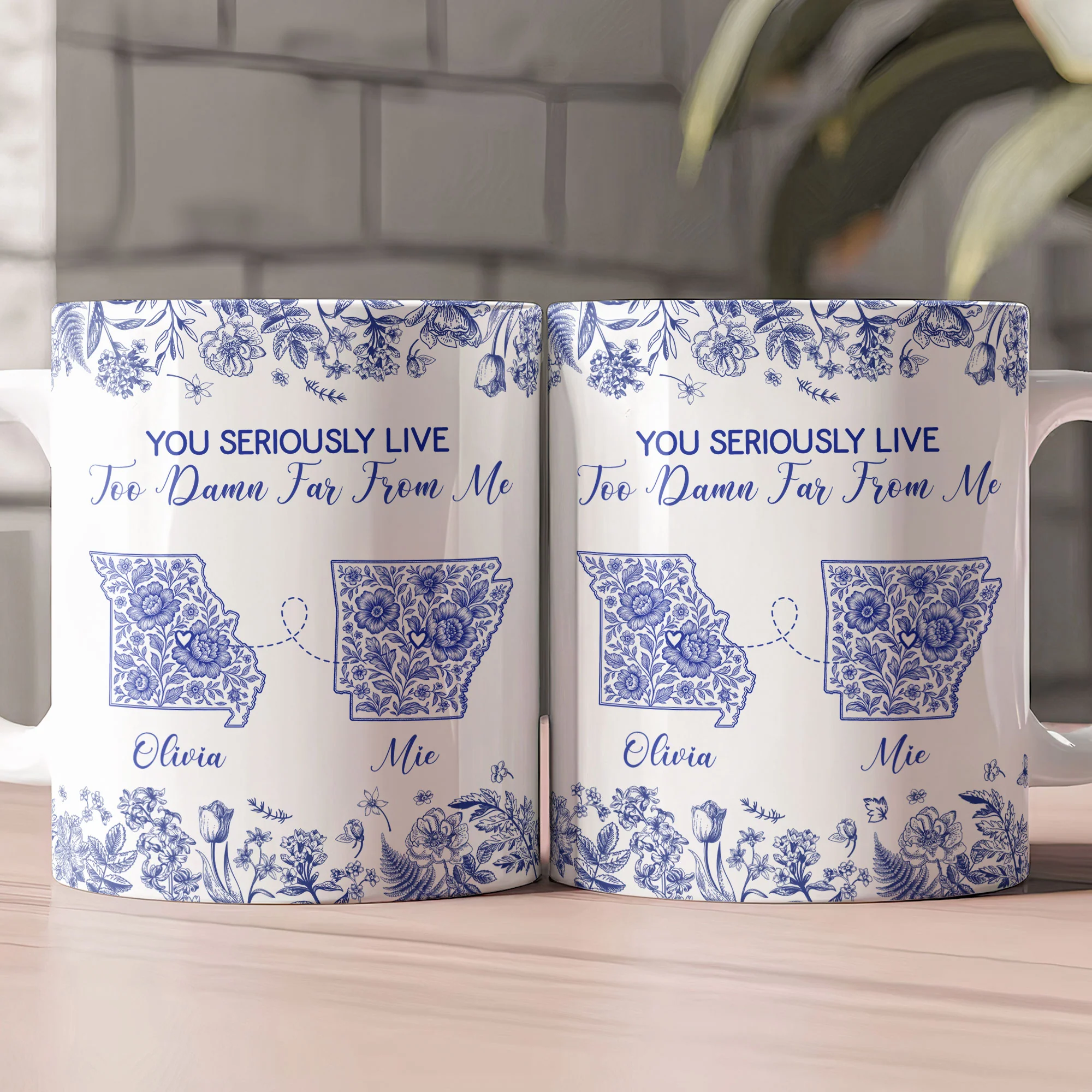 You Seriously Live Too Damn Far From Me Long Distance Toile De Jouy Custom States - Personalized Mug - Image 2