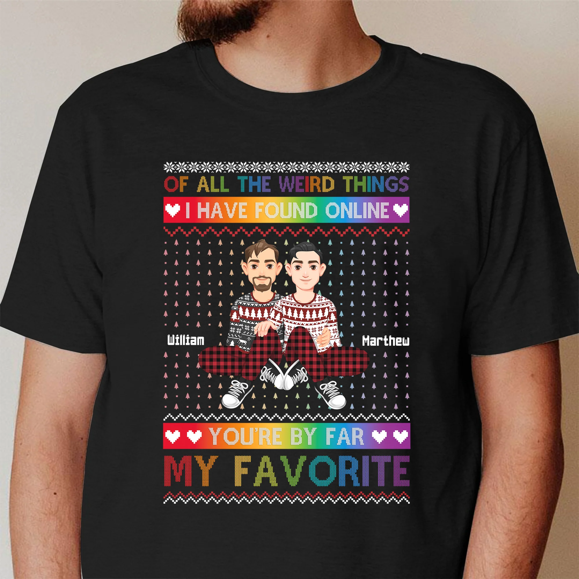 You're By Far My Favorite I Found Online  - Personalized Photo Shirt - Image 4