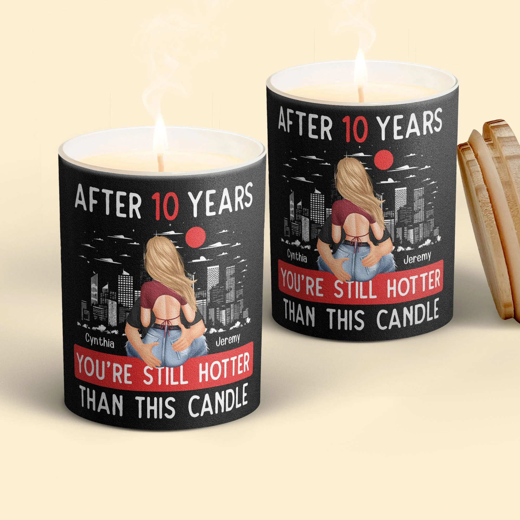 You're Still Hotter Than This Candle - Personalized Scented Candle With Wooden Lid - Image 4