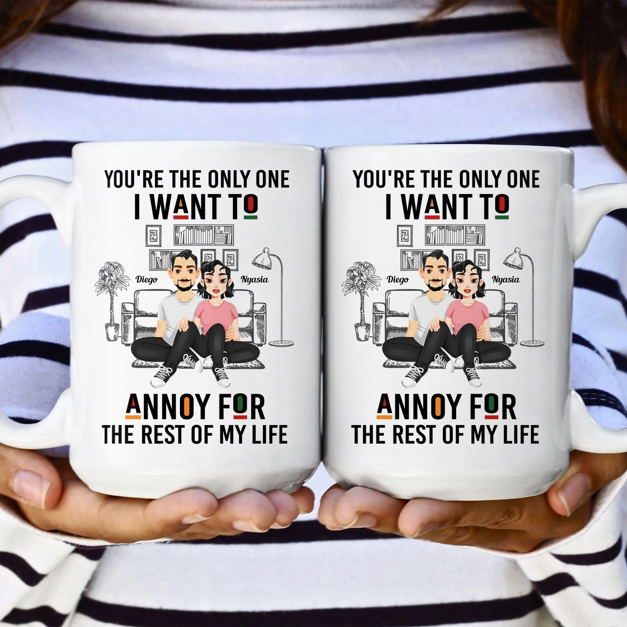 You're The Only One I Want To Annoy - Personalized Mug - Image 5